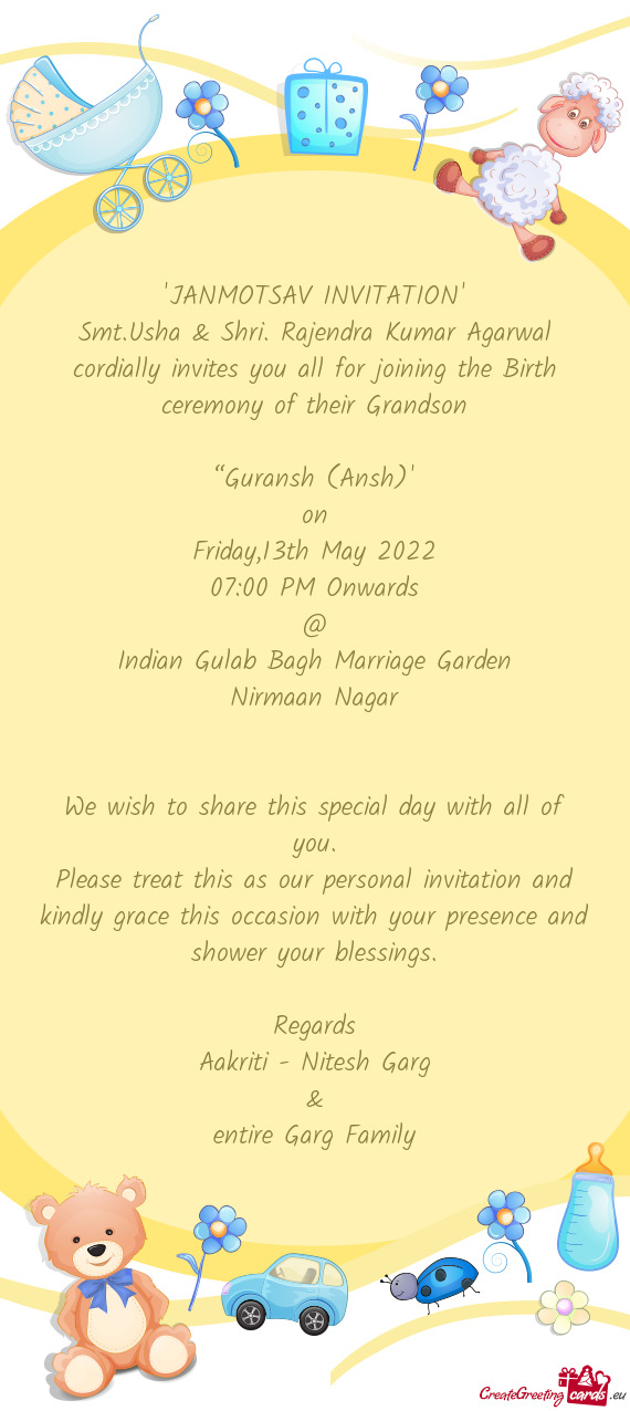 Smt.Usha & Shri. Rajendra Kumar Agarwal cordially invites you all for joining the Birth ceremony of