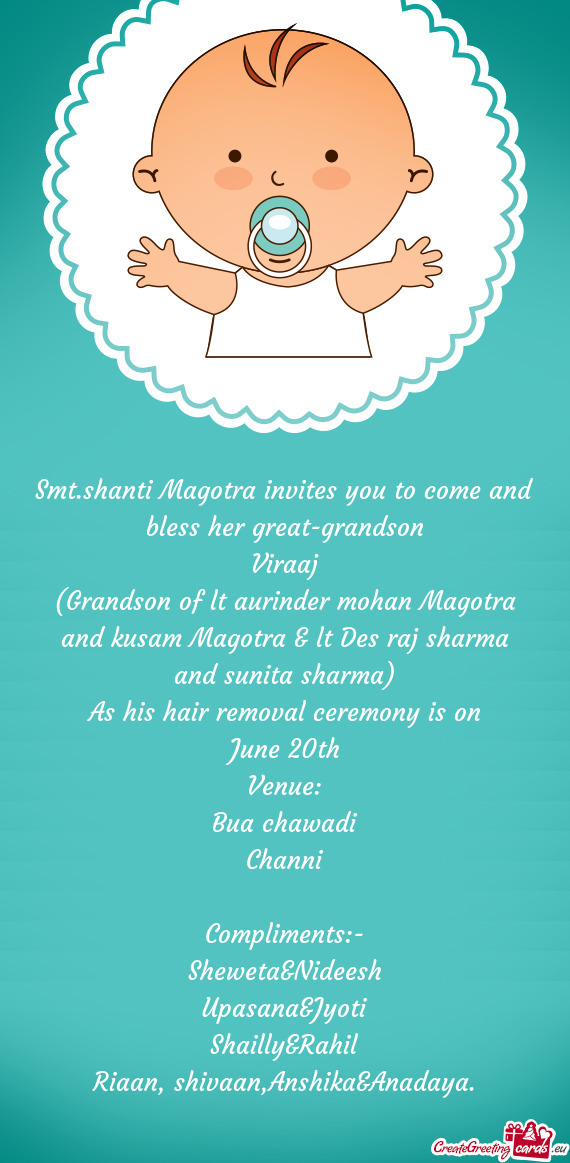 Smt.shanti Magotra invites you to come and bless her great-grandson