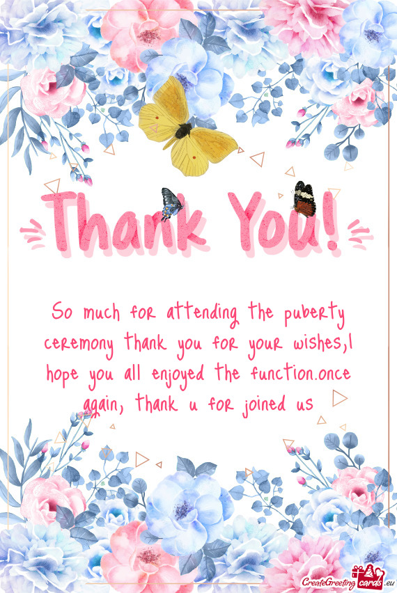 So much for attending the puberty ceremony thank you for your wishes,I hope you all enjoyed the func