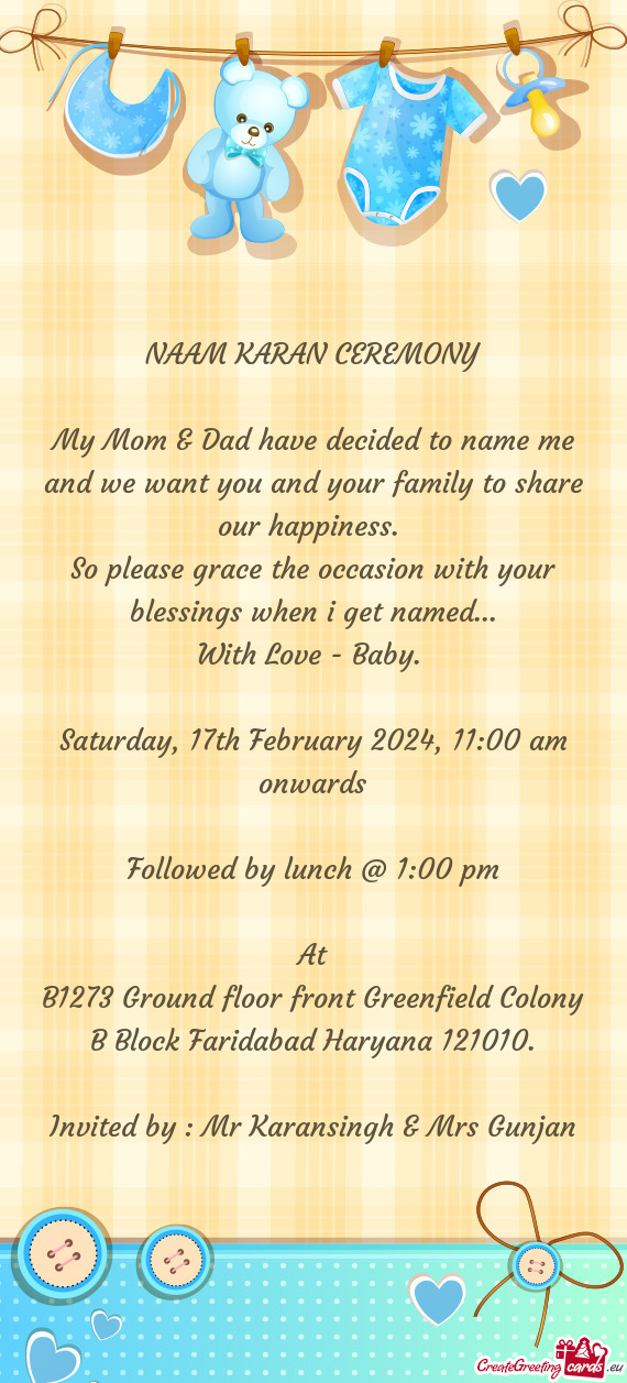 So please grace the occasion with your blessings when i get named…
