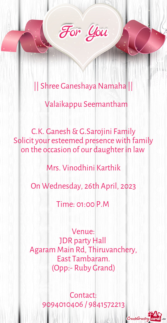 Solicit your esteemed presence with family on the occasion of our daughter in law