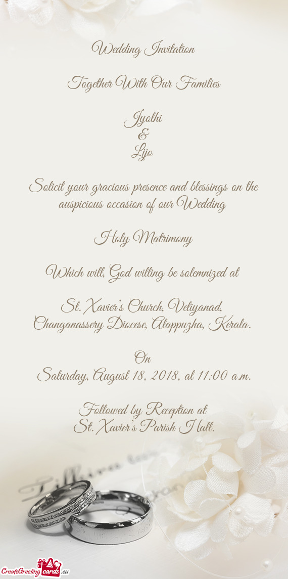 Solicit your gracious presence and blessings on the auspicious occasion of our Wedding