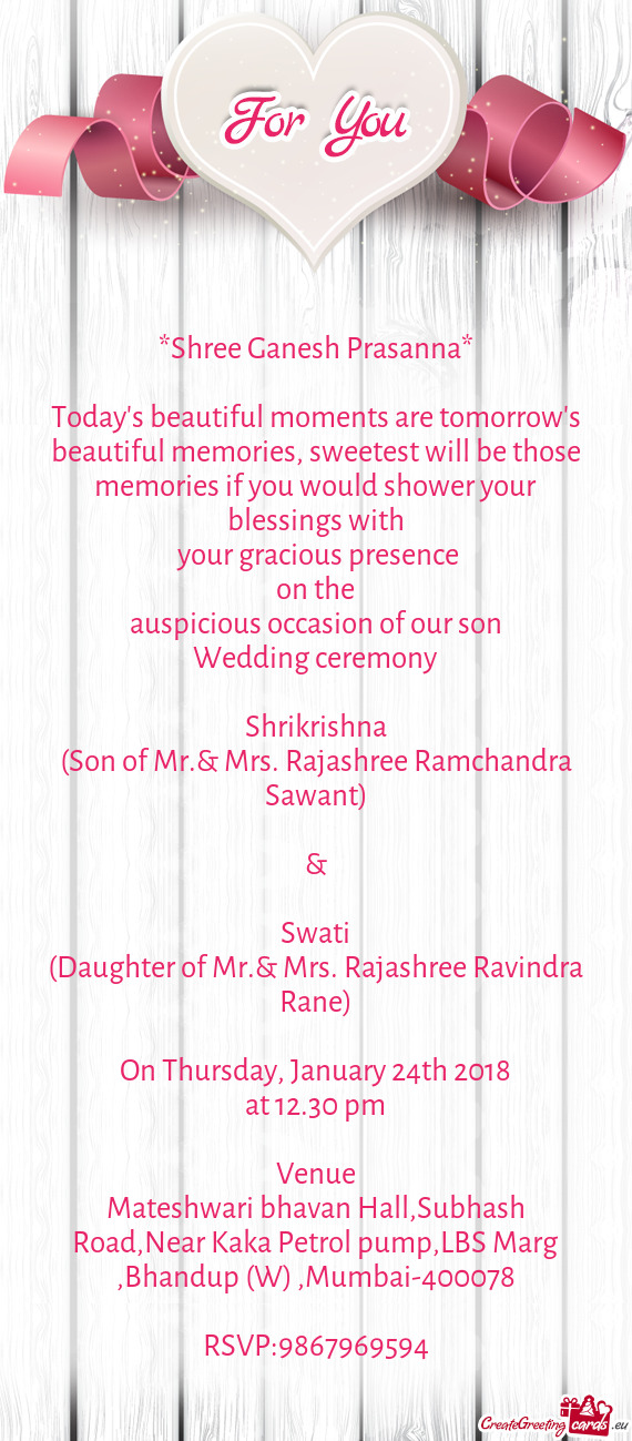 (Son of Mr.& Mrs. Rajashree Ramchandra Sawant)