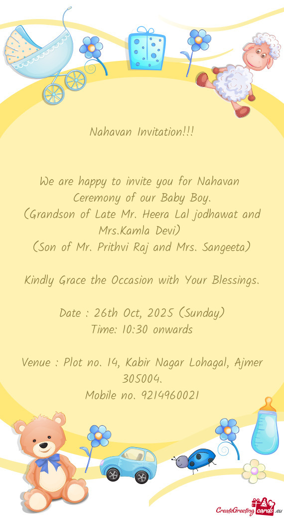 (Son of Mr. Prithvi Raj and Mrs. Sangeeta)