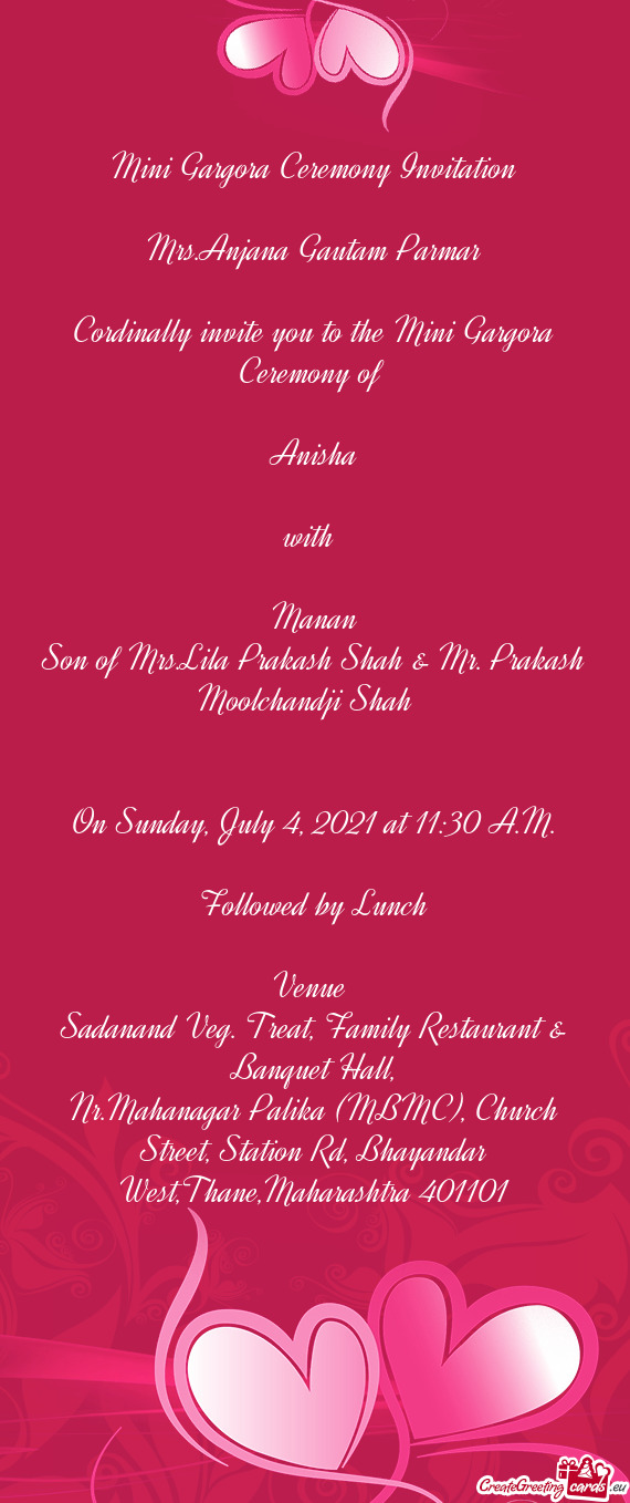 Son of Mrs.Lila Prakash Shah & Mr. Prakash Moolchandji Shah