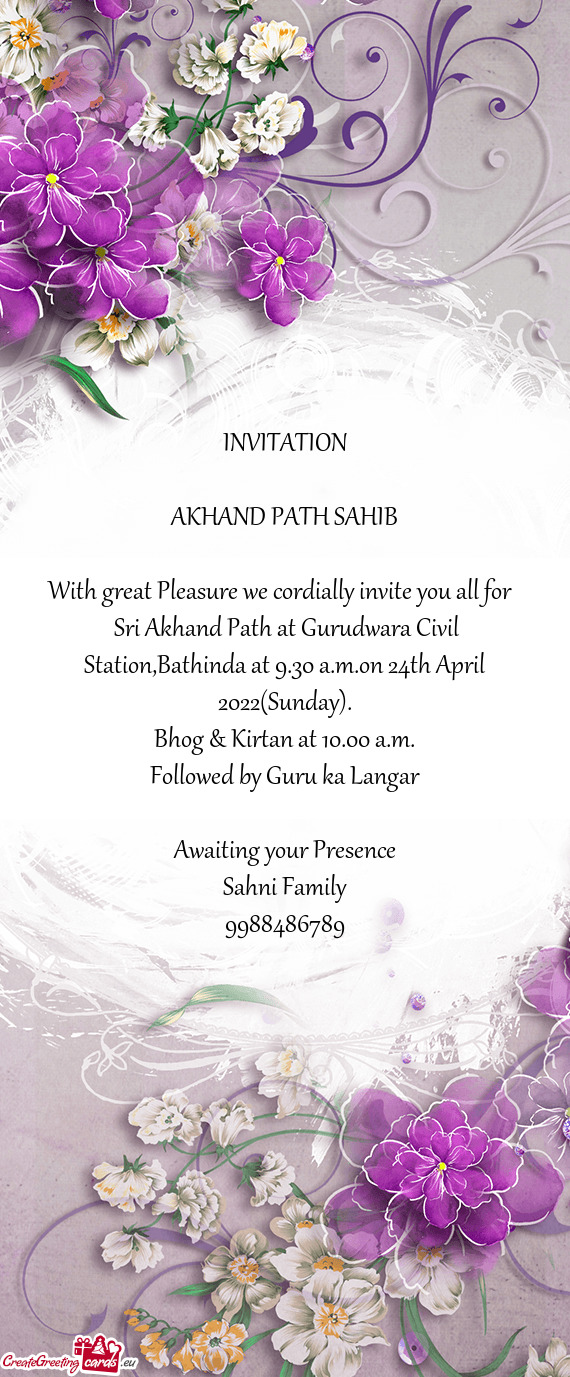 Sri Akhand Path at Gurudwara Civil Station,Bathinda at 9.30 a.m.on 24th April 2022(Sunday)