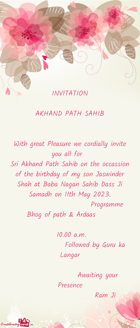 Sri Akhand Path Sahib on the occassion of the birthday of my son Jaswinder Shah at Baba Nagan Sahib