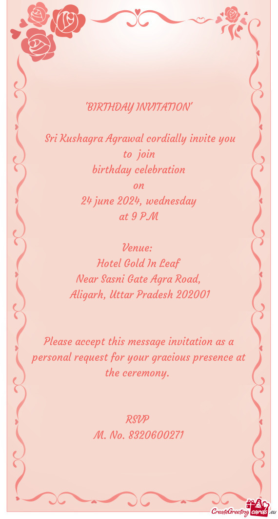 Sri Kushagra Agrawal cordially invite you