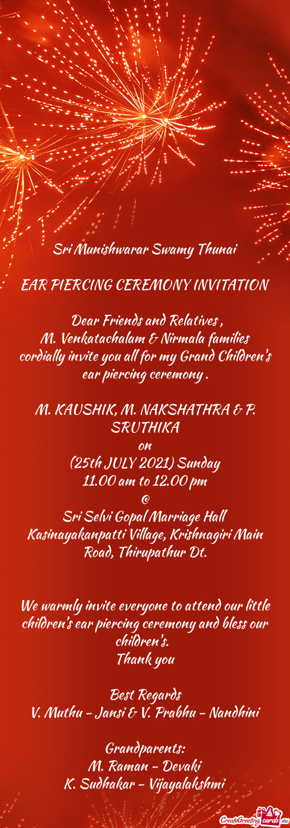 Sri Munishwarar Swamy Thunai
 
 EAR PIERCING CEREMONY INVITATION
 
 Dear Friends and Relatives