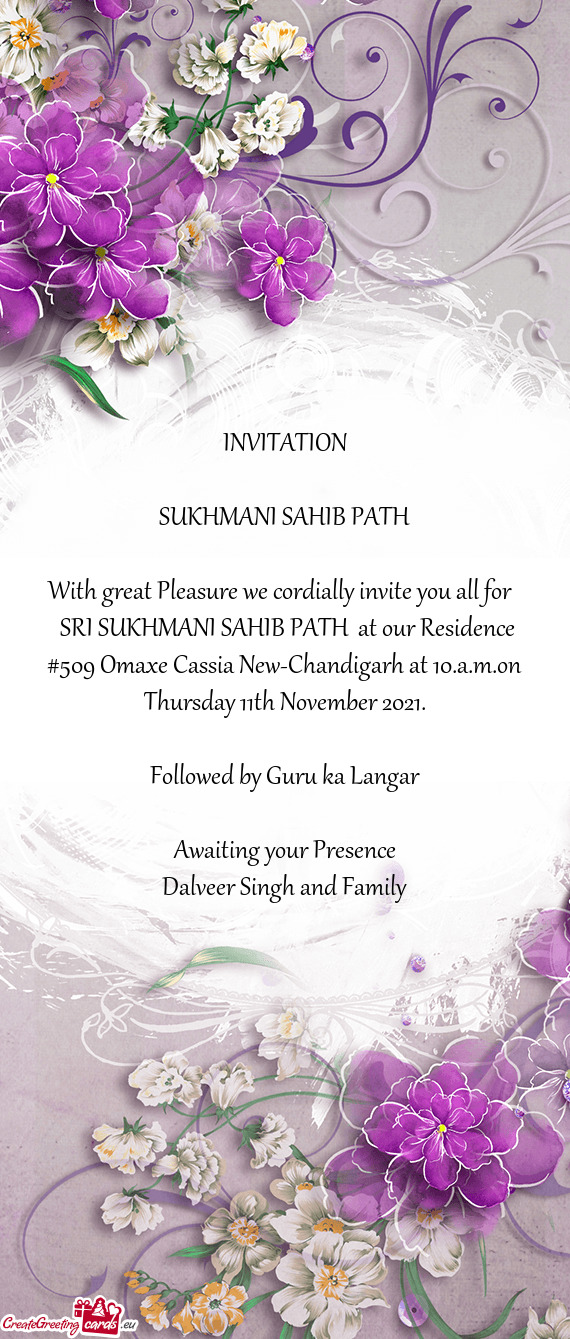 SRI SUKHMANI SAHIB PATH at our Residence #509 Omaxe Cassia New-Chandigarh at 10.a.m.on Thursday 11
