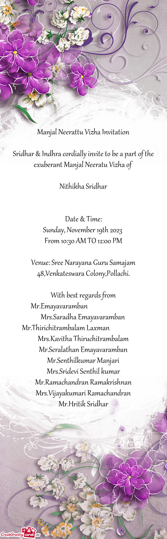 Sridhar & Indhra cordially invite to be a part of the exuberant Manjal Neeratu Vizha of