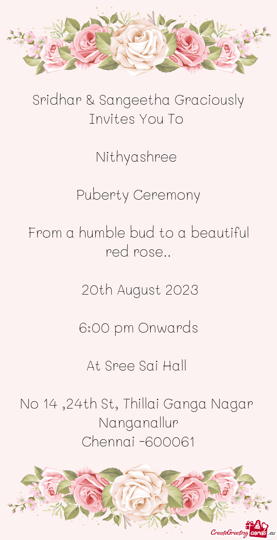 Sridhar & Sangeetha Graciously Invites You To  Nithyashree  Puberty Ceremony From a humble