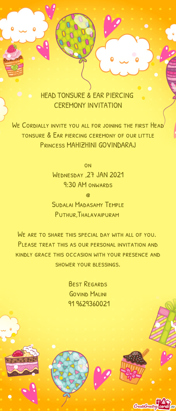 St Head tonsure & Ear piercing ceremony of our little Princess MAHIZHINI GOVINDARAJ
 
 on
 Wednesday