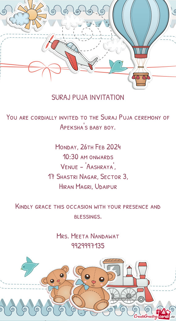 SURAJ PUJA INVITATION You are cordially invited to the Suraj Puja ceremony of Apeksha