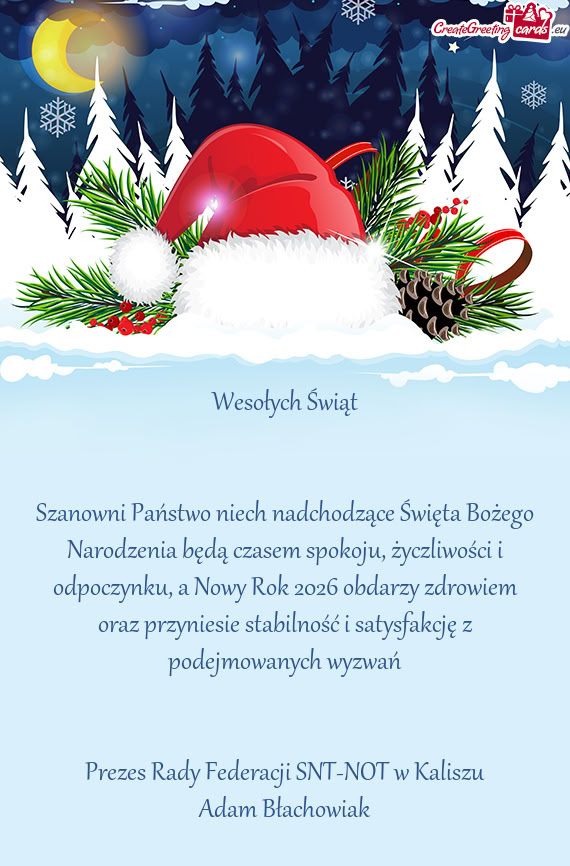 Szanowni Państwo niech nadchodzące Święta Bożego Narodzenia będą czasem spokoju, życzliwośc