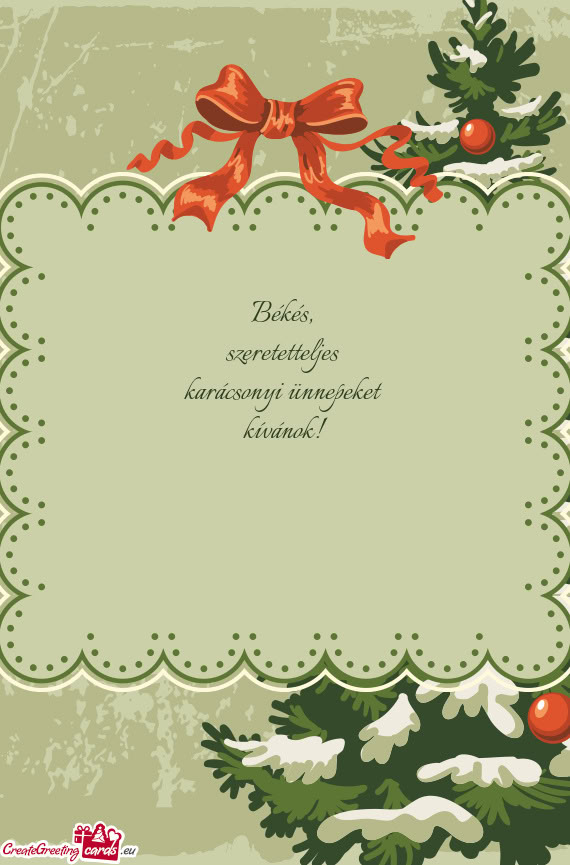 Szeretetteljes karácsonyi ünnepeket kívánok!  🎄