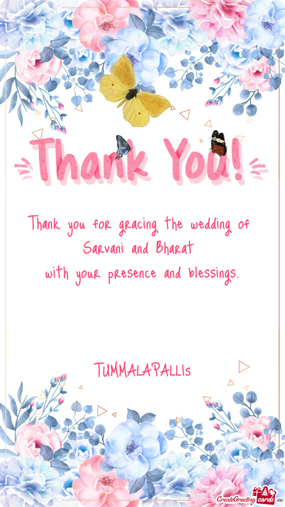 Thank you for gracing the wedding of