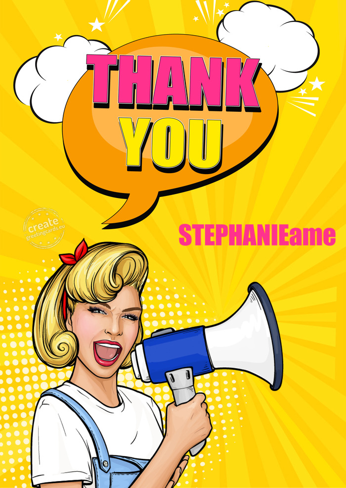 Thank you STEPHANIEame