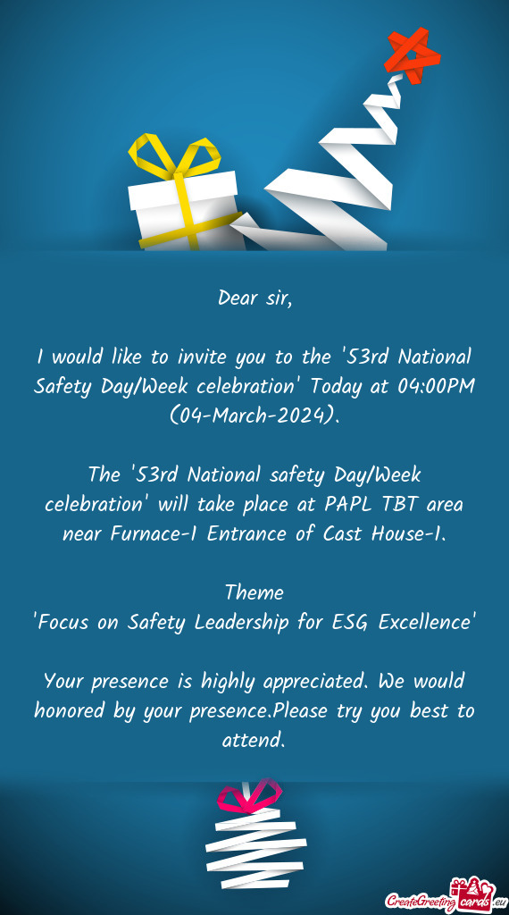 The "53rd National safety Day/Week celebration" will take place at PAPL TBT area near Furnace-1 Entr