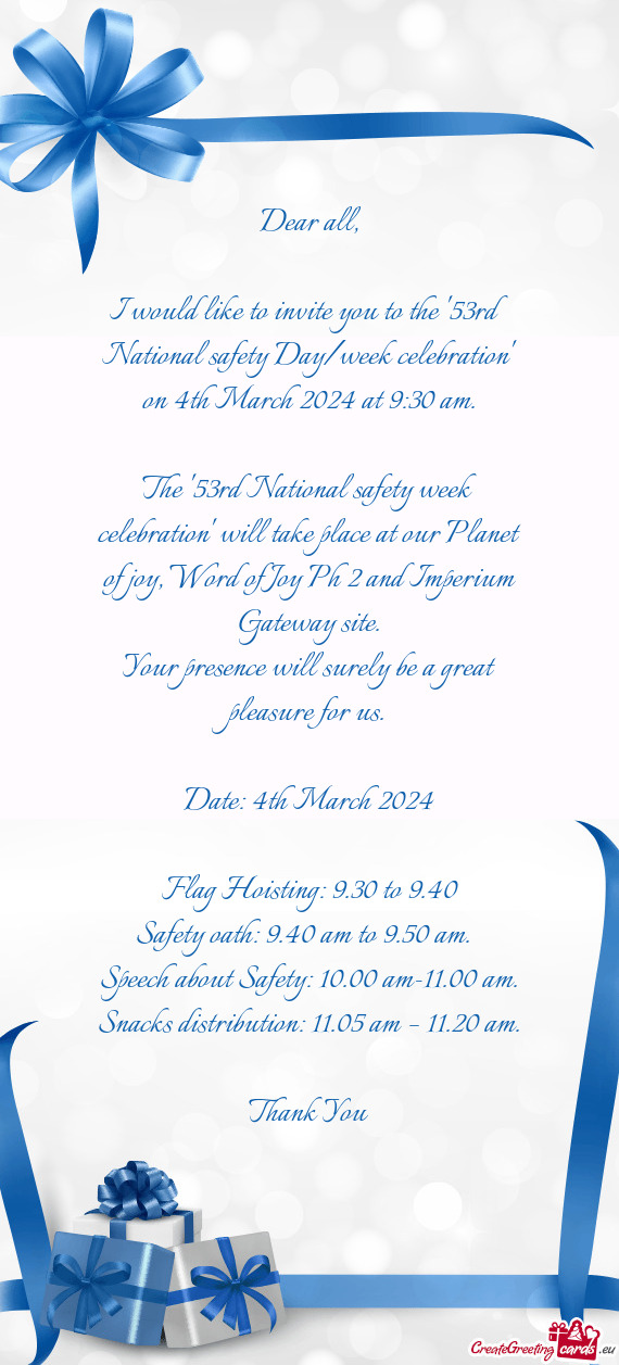 The "53rd National safety week celebration" will take place at our Planet of joy, Word of Joy Ph 2 a