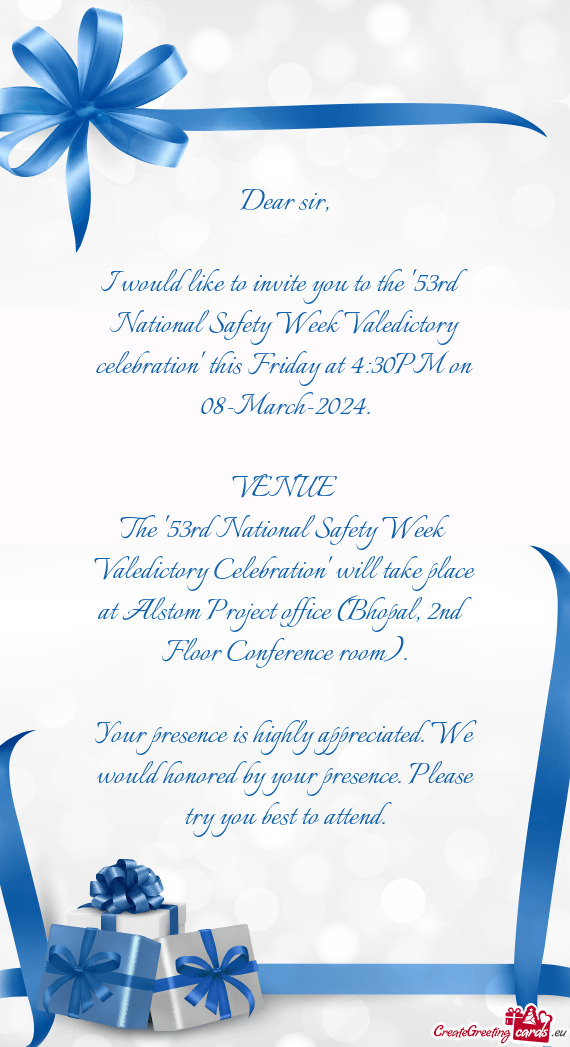 The "53rd National Safety Week Valedictory Celebration" will take place at Alstom Project office (Bh