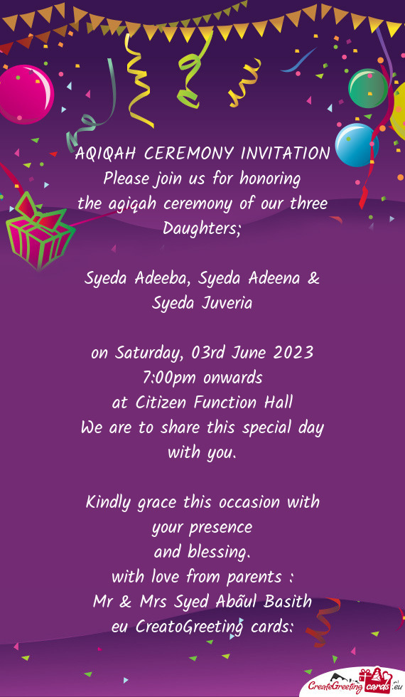 The agiqah ceremony of our three Daughters;