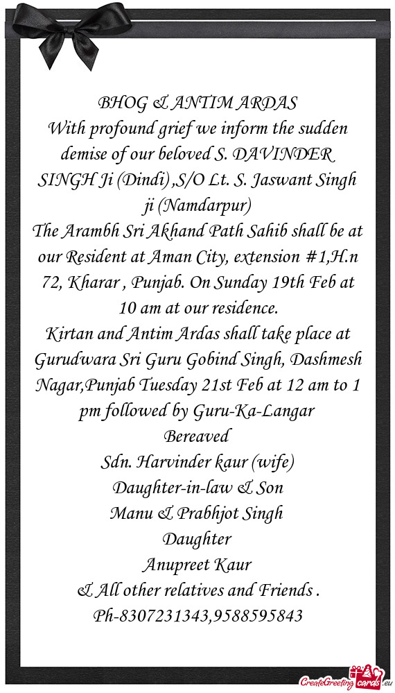 The Arambh Sri Akhand Path Sahib shall be at our Resident at Aman City, extension #1,H.n 72, Kharar