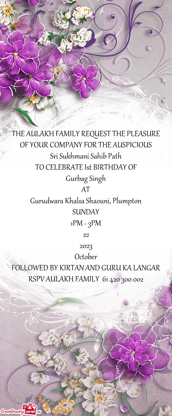 THE AULAKH FAMILY REQUEST THE PLEASURE OF YOUR COMPANY FOR THE AUSPICIOUS