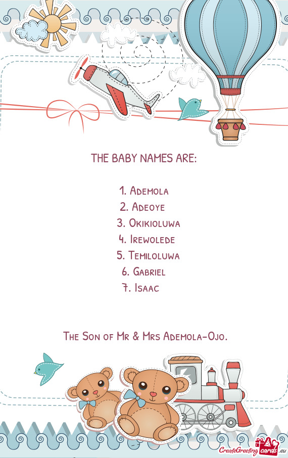 THE BABY NAMES ARE: