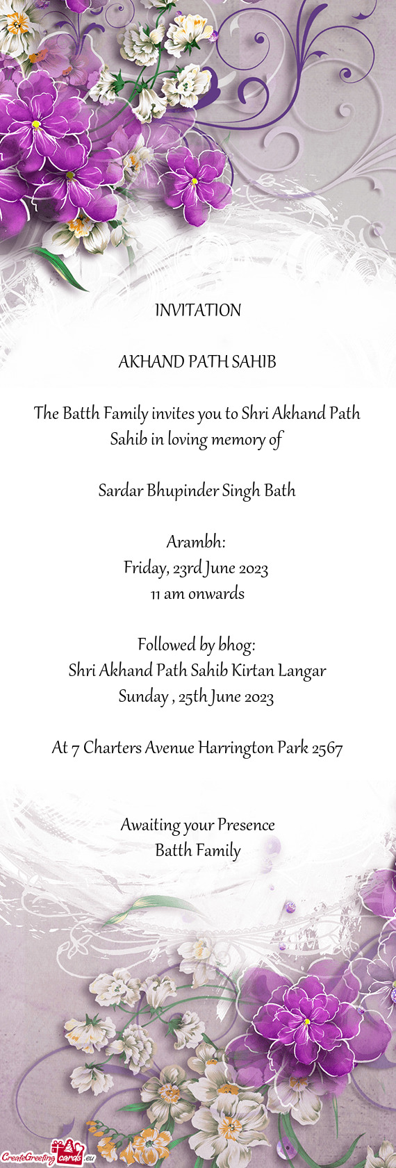 The Batth Family invites you to Shri Akhand Path Sahib in loving memory of