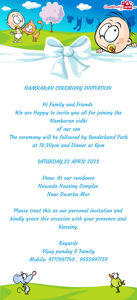 The ceremony will be followed by Sunderkand Path at 12:30pm and Dinner at 6pm