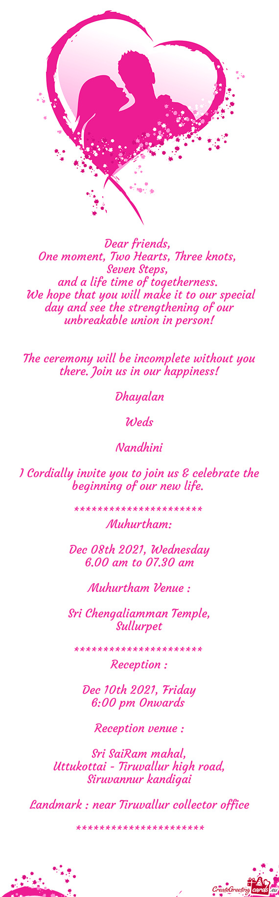 The ceremony will be incomplete without you there. Join us in our happiness