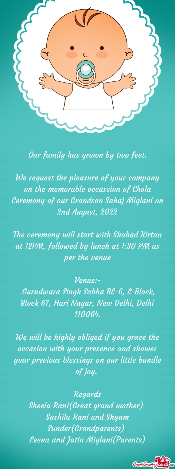 The ceremony will start with Shabad Kirtan at 12PM, followed by lunch at 1:30 PM as per the venue