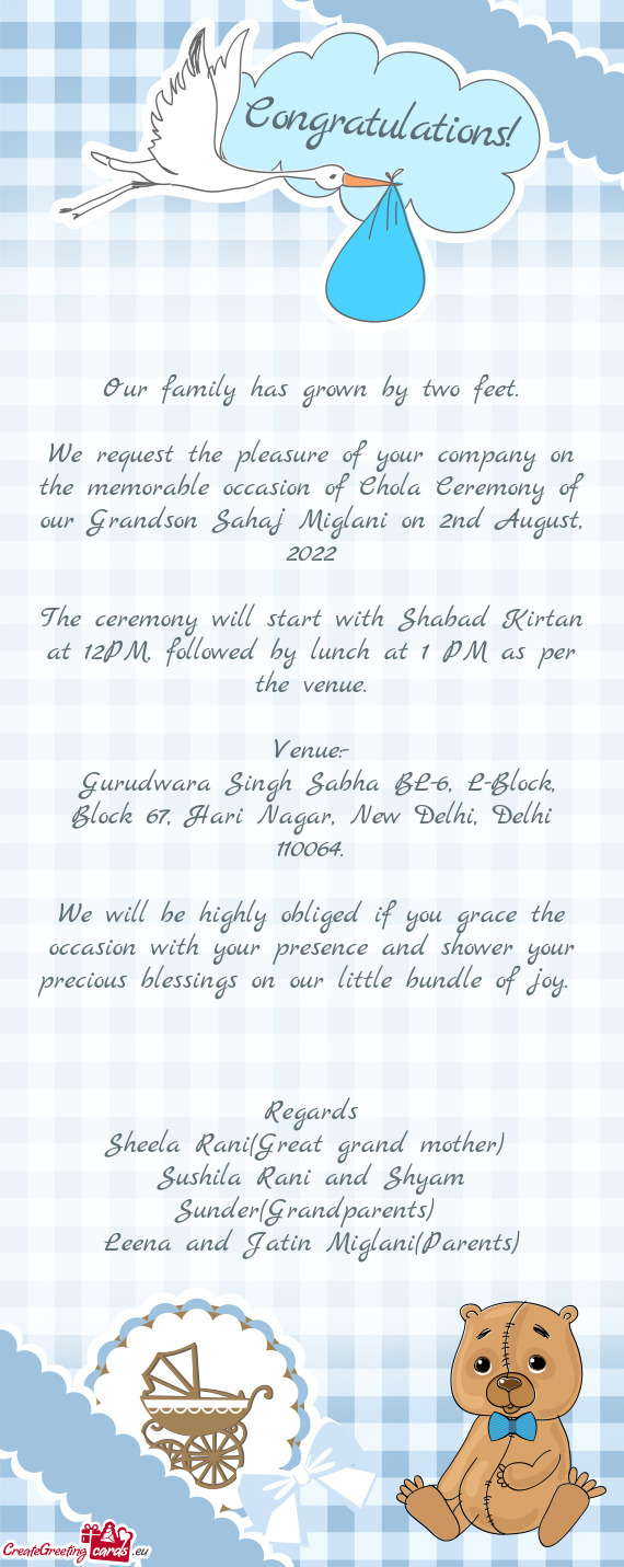 The ceremony will start with Shabad Kirtan at 12PM, followed by lunch at 1 PM as per the venue