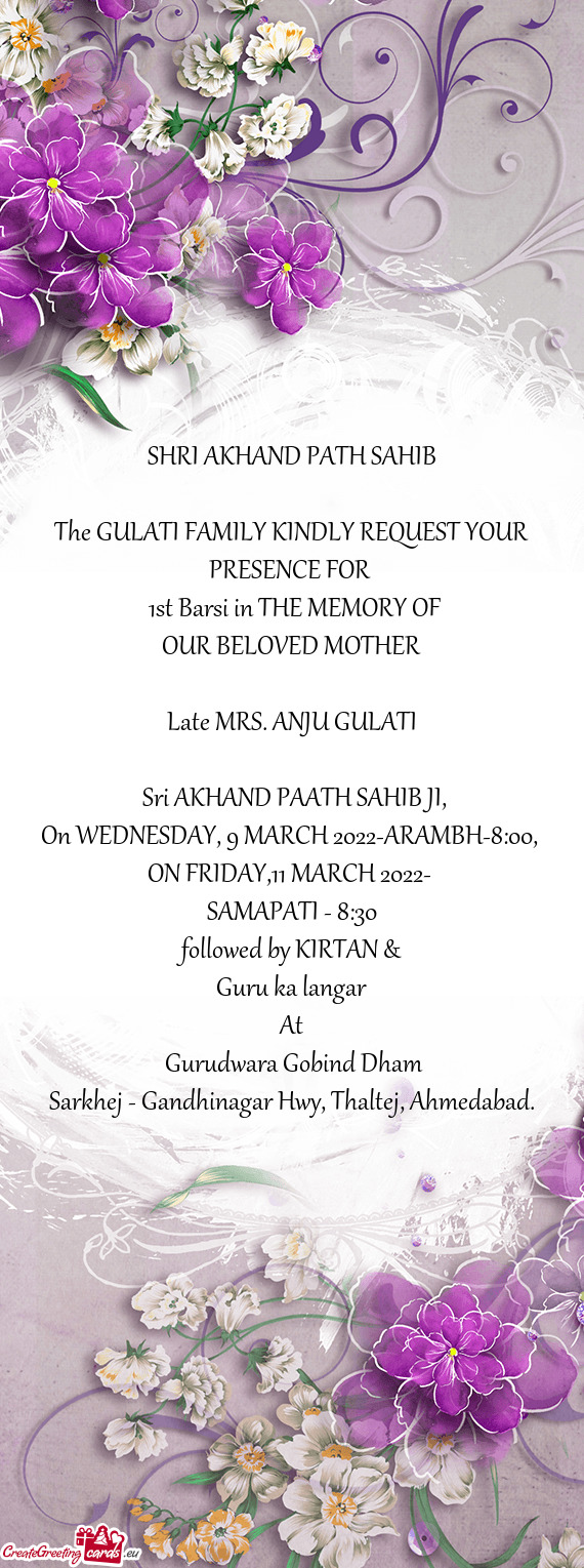 The GULATI FAMILY KINDLY REQUEST YOUR PRESENCE FOR