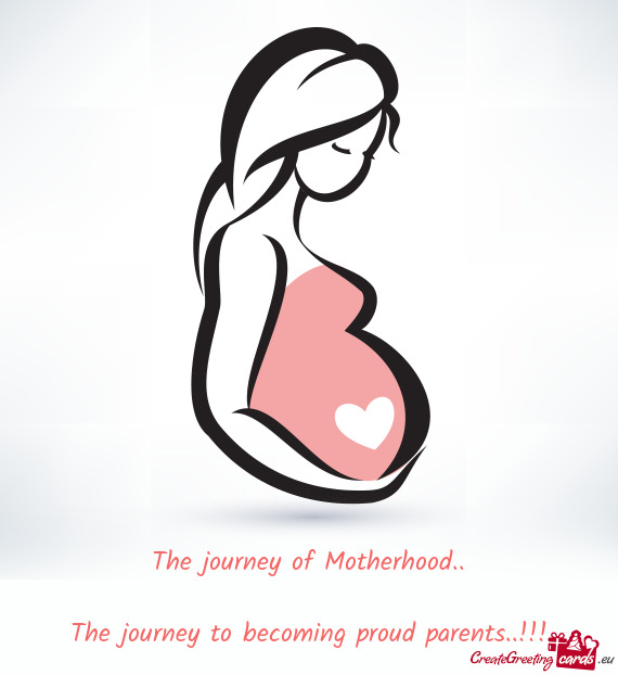 The journey of Motherhood