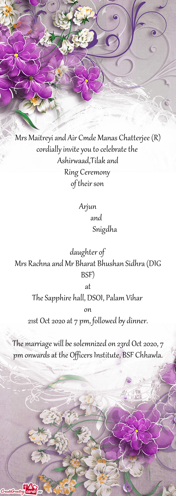 The marriage will be solemnized on 23rd Oct 2020, 7 pm onwards at the Officers Institute, BSF Chhawl