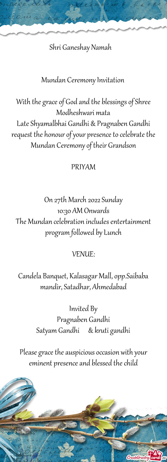 The Mundan celebration includes entertainment program followed by Lunch
