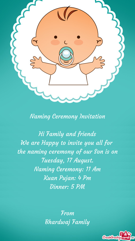 The naming ceremony of our Son is on