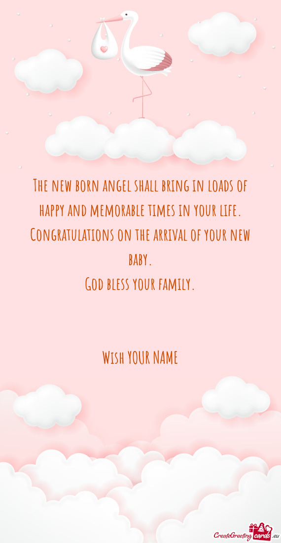 The new born angel shall bring in loads of  happy and memorable times in your