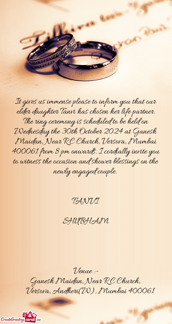 The ring ceremony is scheduled to be held on Wednesday the 30th October 2024 at Ganesh Maidan, Near