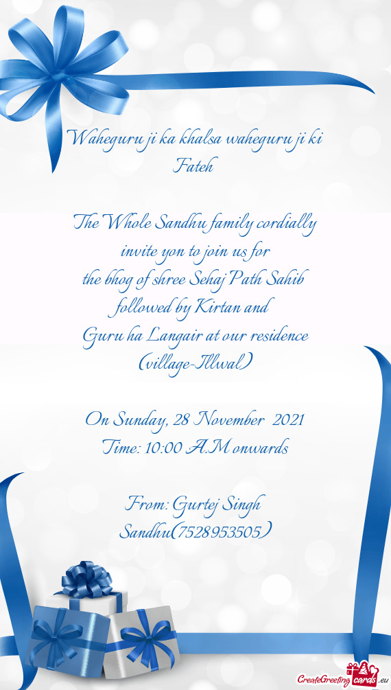 The Whole Sandhu family cordially invite yon to join us for