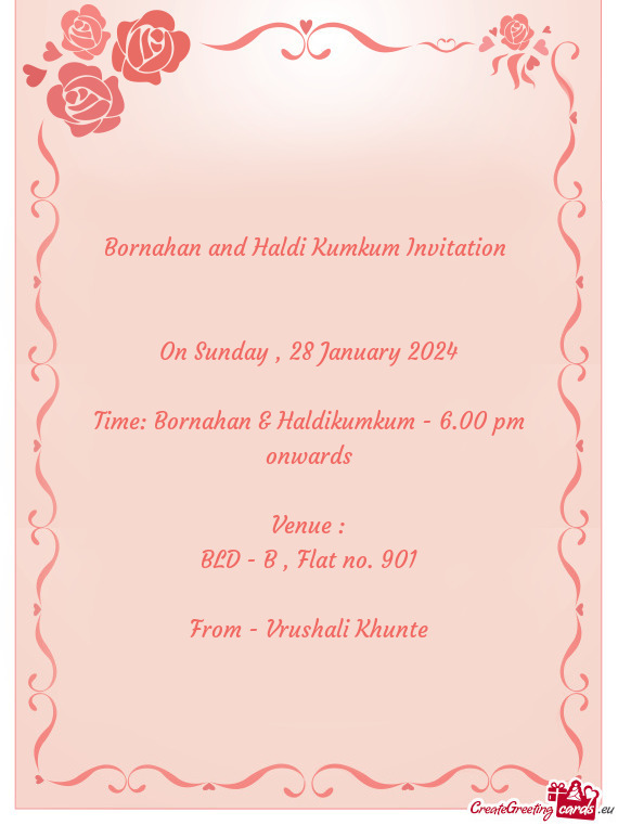 Time: Bornahan & Haldikumkum - 6.00 pm onwards
