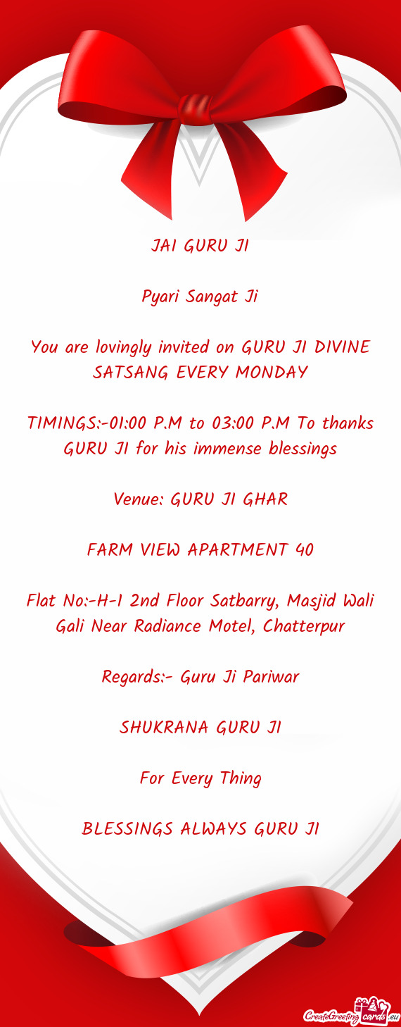 TIMINGS:-01:00 P.M to 03:00 P.M To thanks GURU JI for his immense blessings