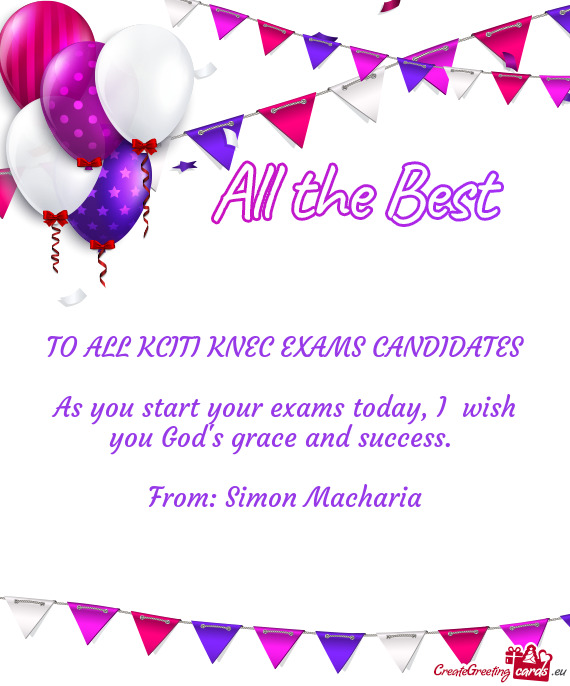 TO ALL KCITI KNEC EXAMS CANDIDATES