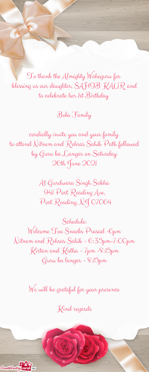 To attend Nitnem and Rehras Sahib Path followed by Guru ka Langar on Saturday