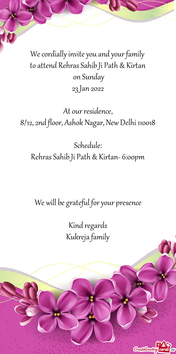 To attend Rehras Sahib Ji Path & Kirtan
