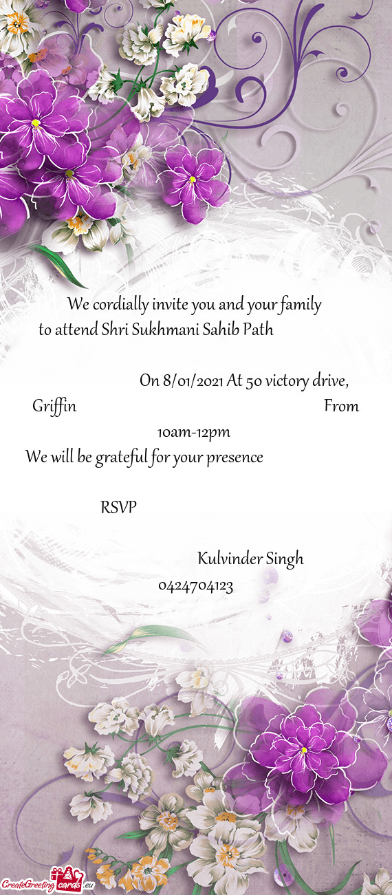 To attend Shri Sukhmani Sahib Path               On 8/