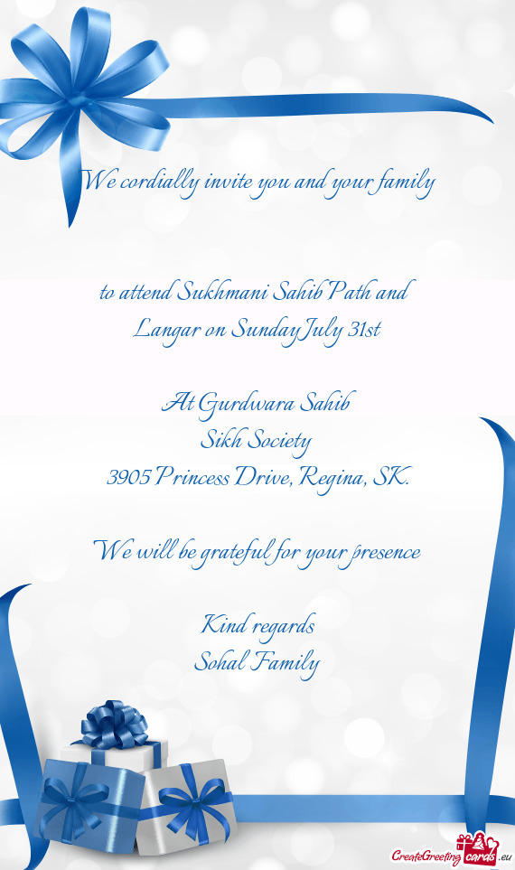 To attend Sukhmani Sahib Path and Langar on Sunday July 31st