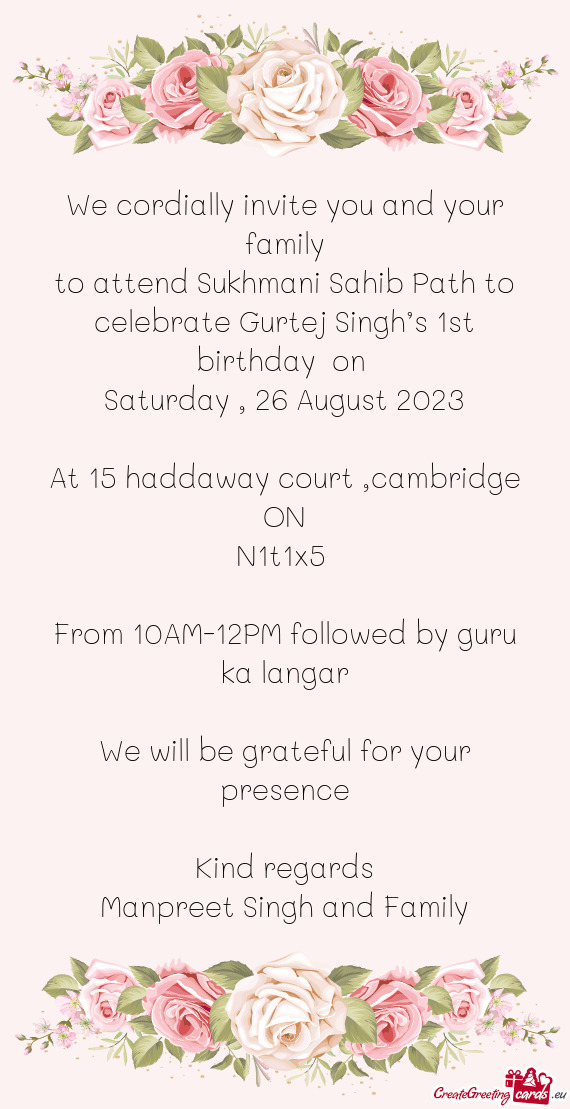 To attend Sukhmani Sahib Path to celebrate Gurtej Singh’s 1st birthday on